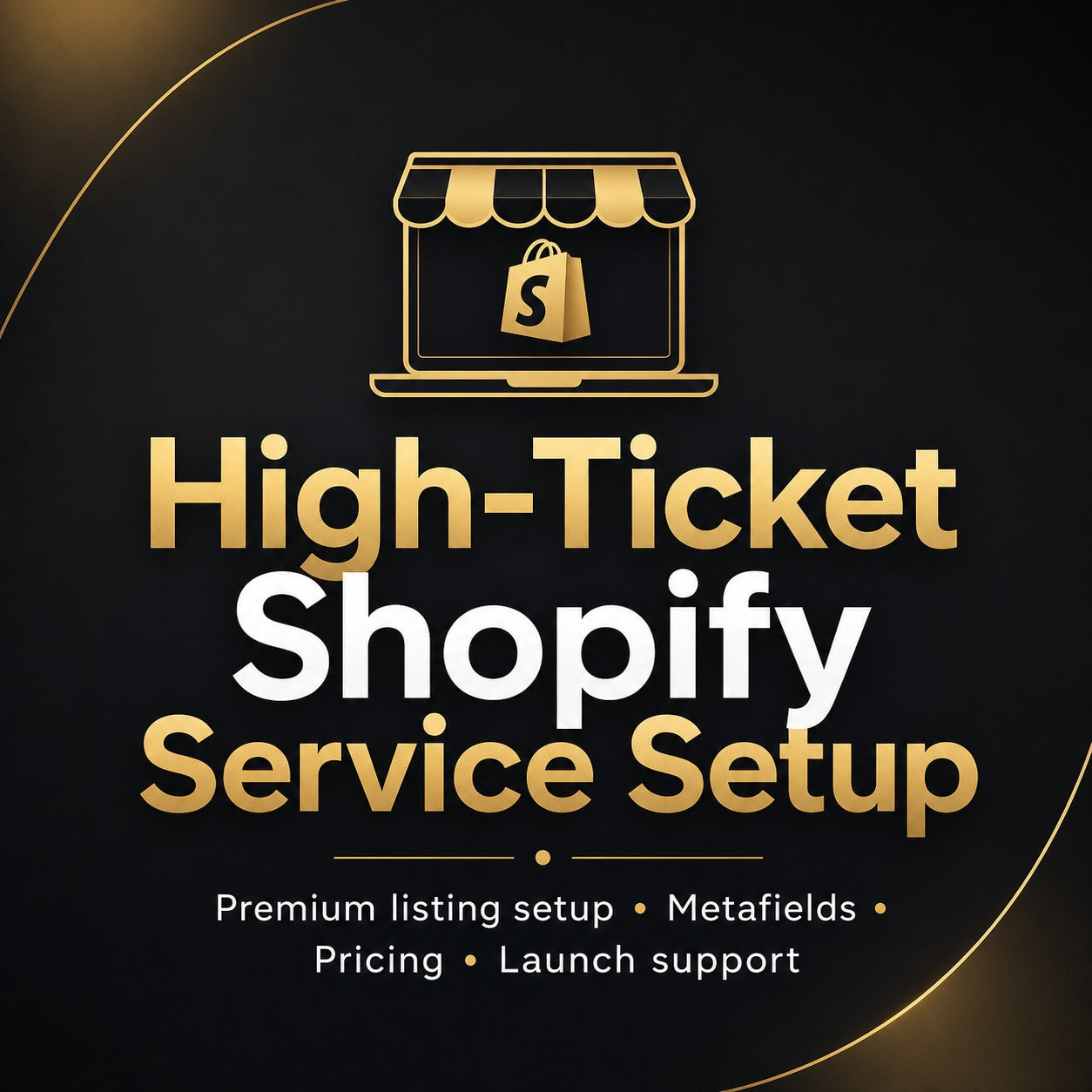High-Ticket-Shopify Service Setup